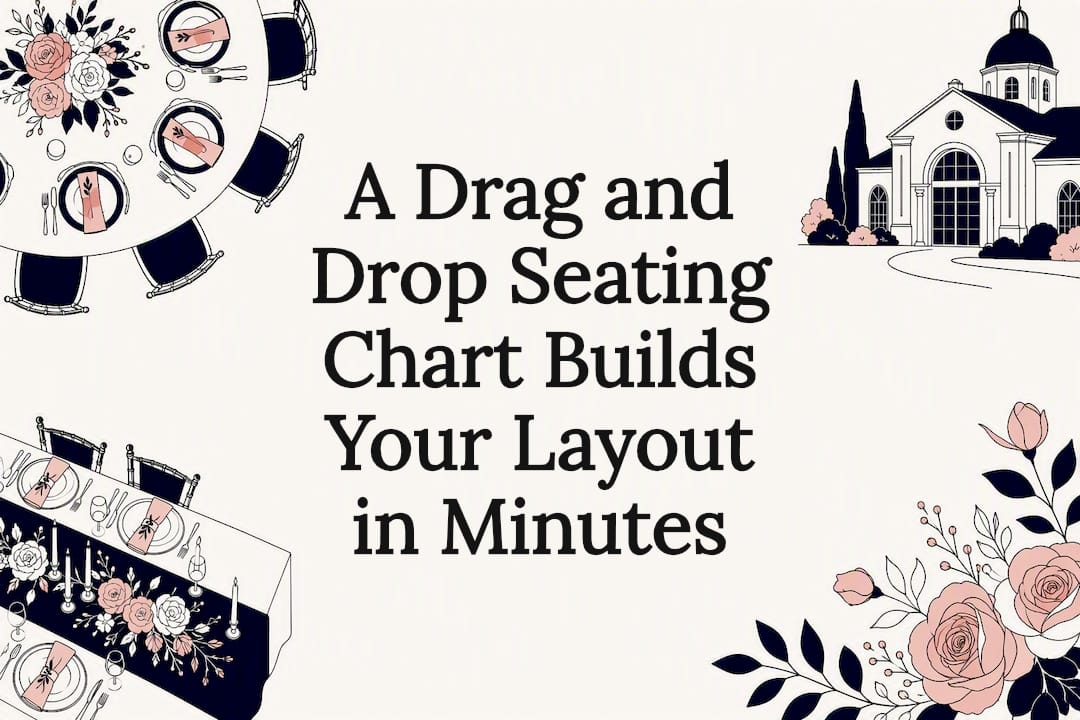 A Drag and Drop Seating Chart Builds Your Layout in Minutes