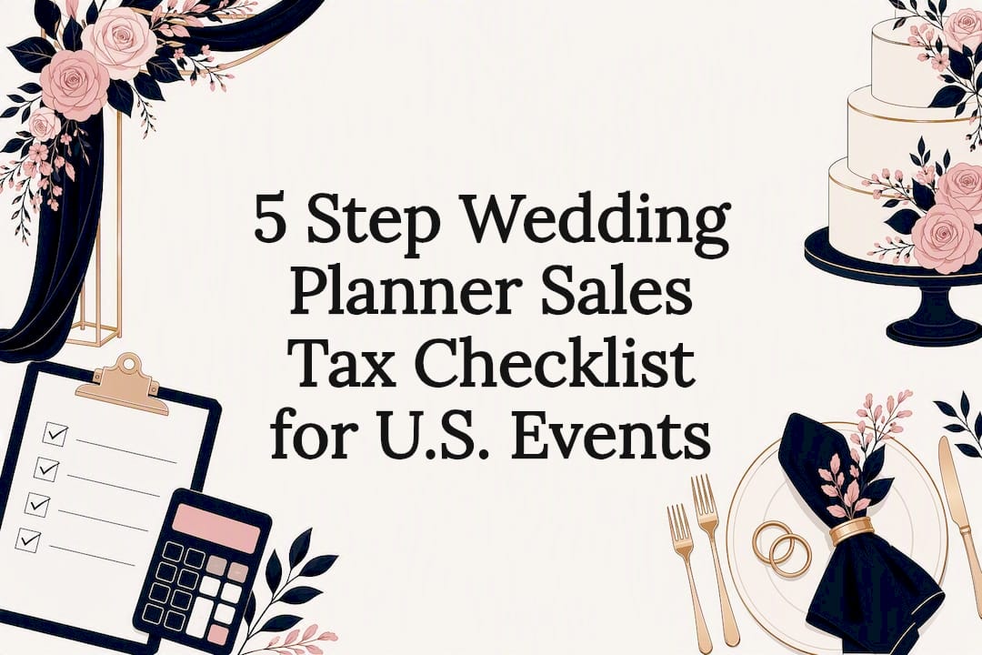 5 Step Wedding Planner Sales Tax Checklist for U.S. Events